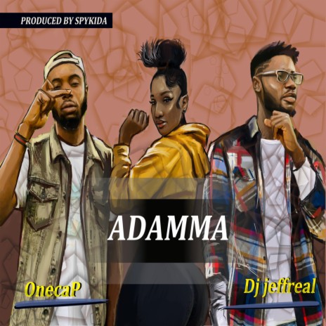 Adamma ft. Onecap | Boomplay Music