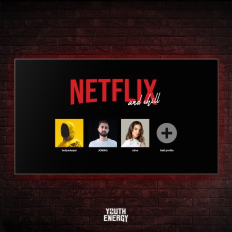 netflix & chill ft. JOMAQ & aline | Boomplay Music