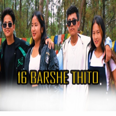 16 Barshe Thito ft. Uke Tamang Yubaraj Yonjan | Boomplay Music