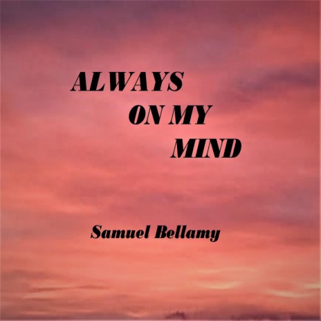 Always On My Mind | Boomplay Music