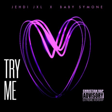 Try Me ft. Baby Symone | Boomplay Music