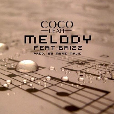 melody song 2020 ft. coco leah & brizz | Boomplay Music