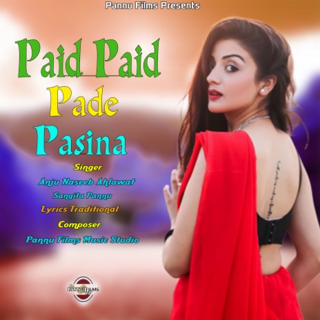 Paid Paid Pade Pasina ft. Sangita Pannu | Boomplay Music