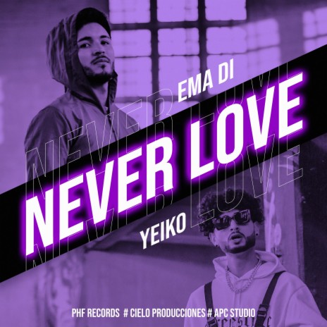 Never love ft. Ema di | Boomplay Music