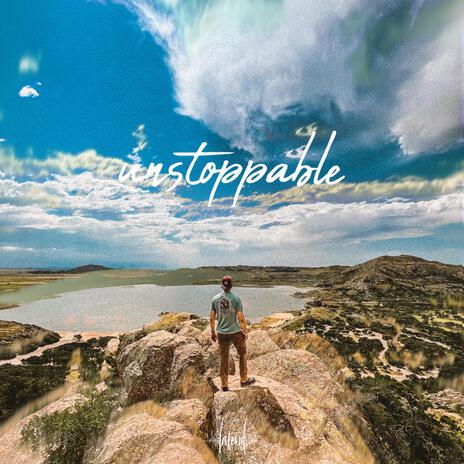 Unstoppable | Boomplay Music