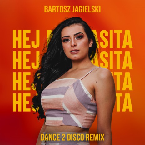 Hej Mamasita (Dance 2 Disco Remix) | Boomplay Music