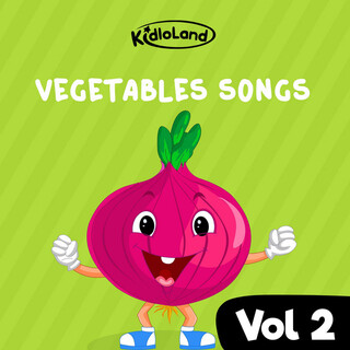 Kidloland Vegetable Songs, Vol. 2