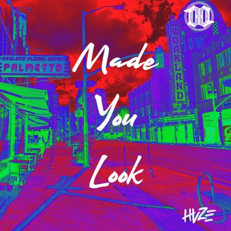 Made You Look ft. DQ | Boomplay Music