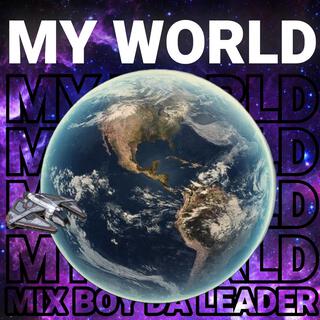 MY WORLD lyrics | Boomplay Music