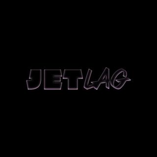 JETLAG lyrics | Boomplay Music