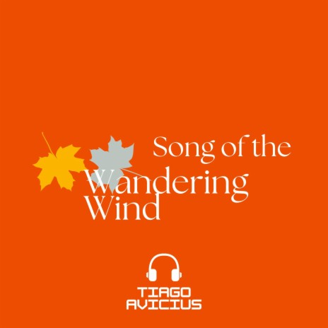 Song of the Wandering Wind | Boomplay Music