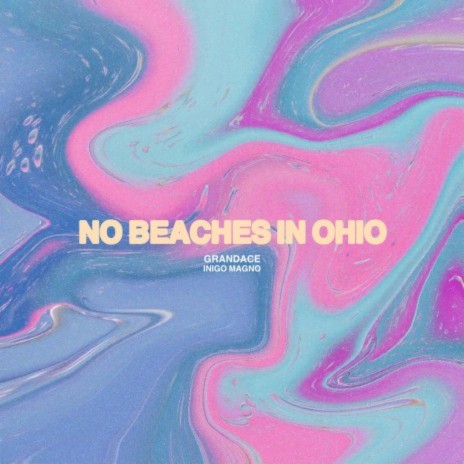 No Beaches In Ohio ft. Inigo Magno