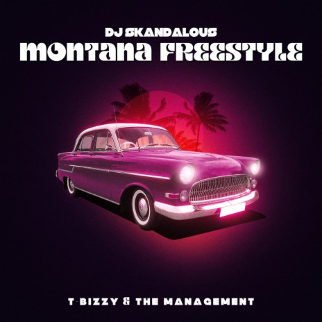 Montana Freestyle ft. T-Bizzy & The Management | Boomplay Music