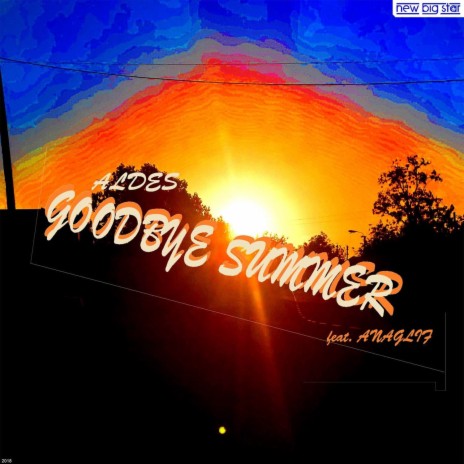 Goodbye Summer (Original Mix) ft. Anaglif