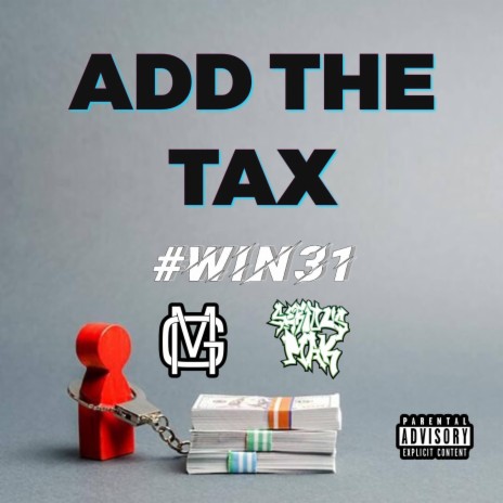 Add The Tax | Boomplay Music