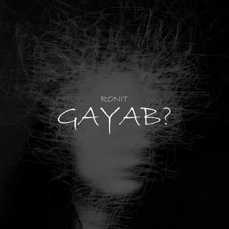 Gayab? | Boomplay Music