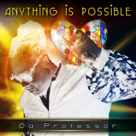 Anything Is Possible | Boomplay Music