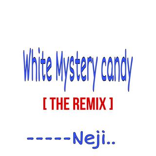 White Mystery Candy (The Remix)