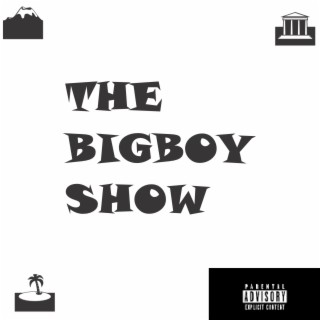 The Bigboy Show