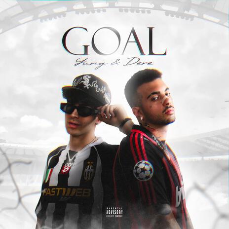 GOAL ft. Dere | Boomplay Music