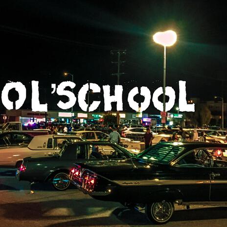 Ol'school ft. Sevens Muzik | Boomplay Music