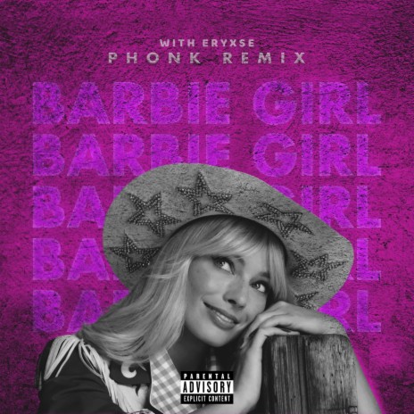 Barbie Girl (Phonk Remix With Eryxse) ft. Eryxse | Boomplay Music