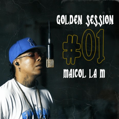 Golden Session #01