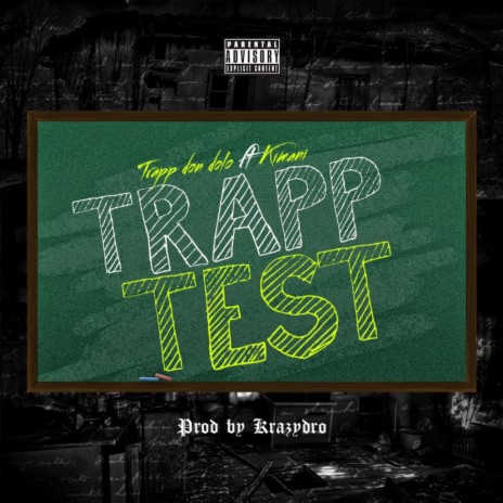Trapp Test ft. Kimani | Boomplay Music