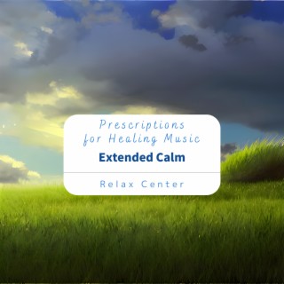 Prescriptions for Healing Music - Extended Calm