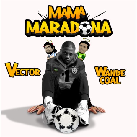 Mama Maradona ft. Wande Coal | Boomplay Music