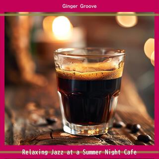 Relaxing Jazz at a Summer Night Cafe