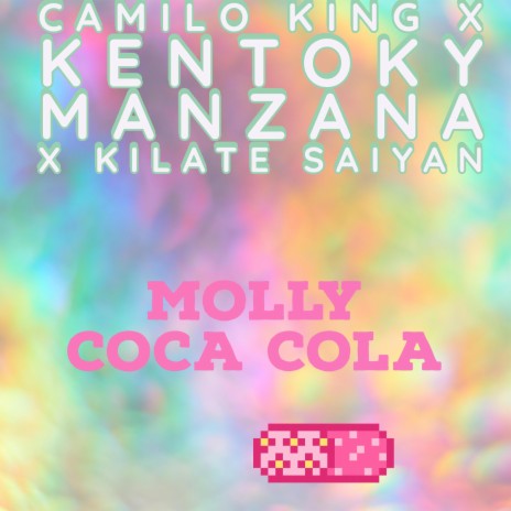 Molly Coca cola ft. Kilate Saiyan & Kentoky Manzana | Boomplay Music