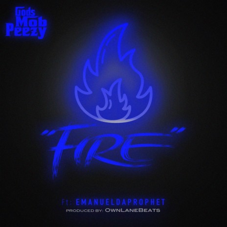 Fire ft. EmanuelDaProphet | Boomplay Music