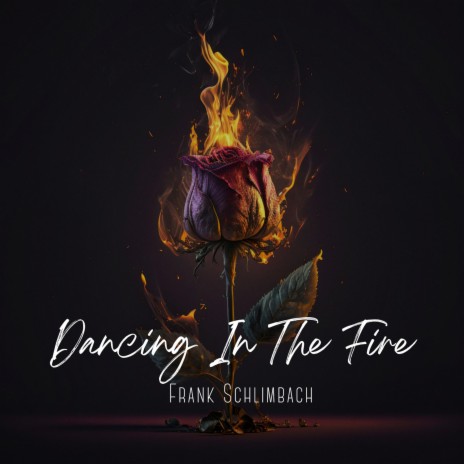 Dancing In The Fire | Boomplay Music