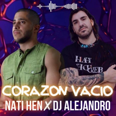 Corazón Vacío ft. Nati Hen | Boomplay Music