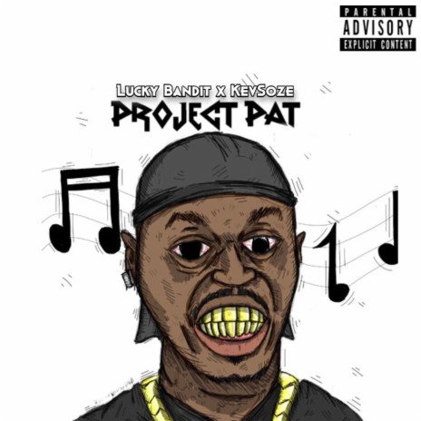 Project Pat ft. KevSoze