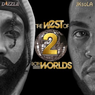 THE WEST OF BOTH WORLDS 2 | Boomplay Music