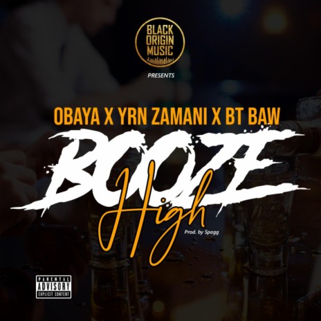 Booze High ft. YRN Zamani & BT Baw 🅴