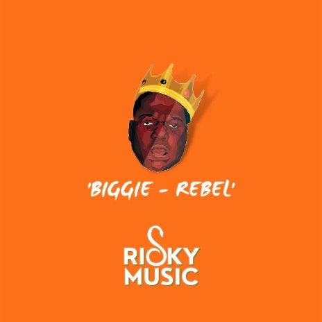 B.I.G (Rebel) | Boomplay Music