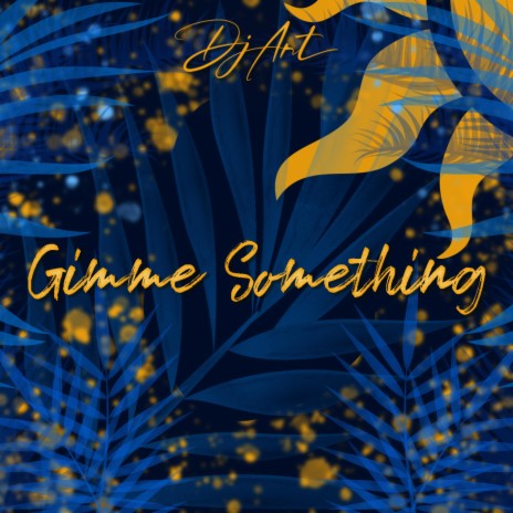 Gimme Something ft. Nes Mburu | Boomplay Music
