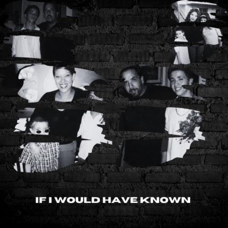 If I Would Have Known | Boomplay Music