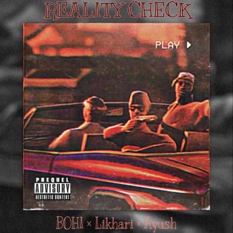 Reality Check ft. Bohi & Ayush | Boomplay Music