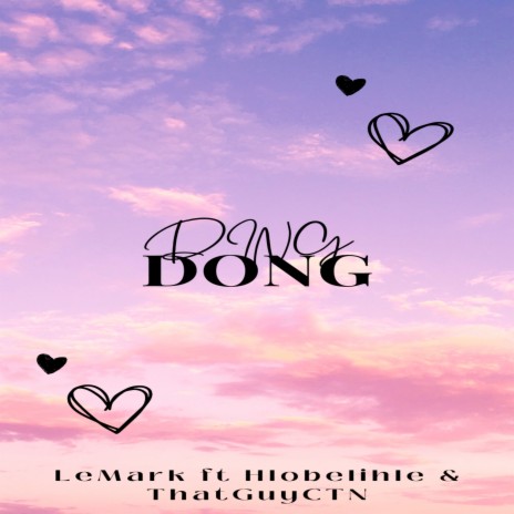 Ding Dong ft. HLOBELIHLE & THATGUYCTN | Boomplay Music