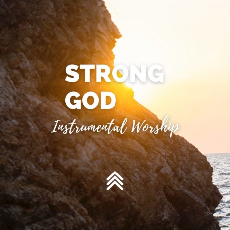 Strong God Instrumental Worship