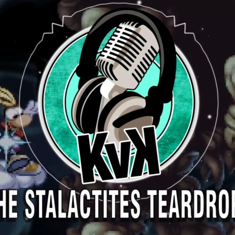 The Stalactites Teardrops