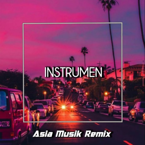 kenangan terindah INSTRUMEN | Boomplay Music