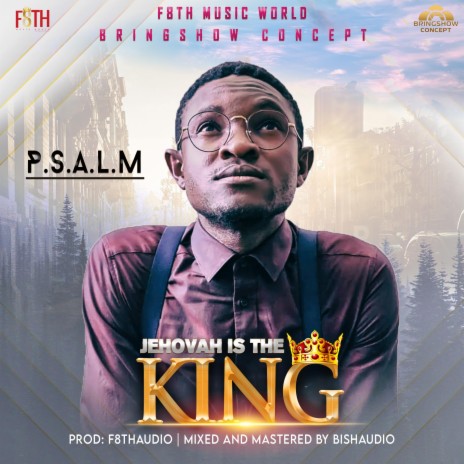 Jehovah Is the King | Boomplay Music