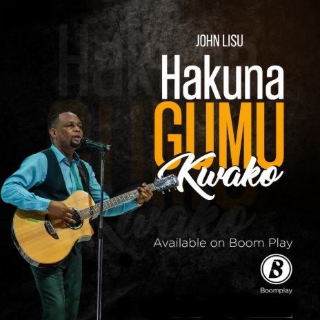 Hakuna Gumu Kwako | Boomplay Music