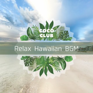 Relax Hawaiian BGM
