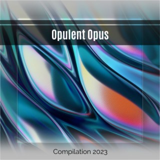 Opulent Opus